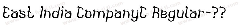 East India CompanyC Regular字体转换